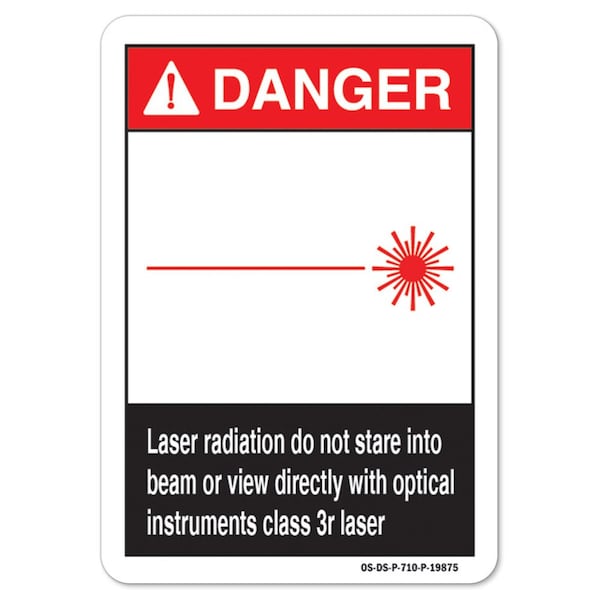 OSHA, Laser Radiation Do Not Stare Into Beam Or View Directly, 18in X 12inPlastic, 1218-L-19875